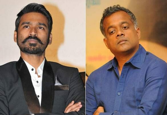 Dhanush and Gautham Menon in a clash