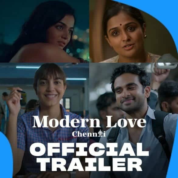 Modern Love Chennai Trailer: Hints At A Riveting Anthology Series!