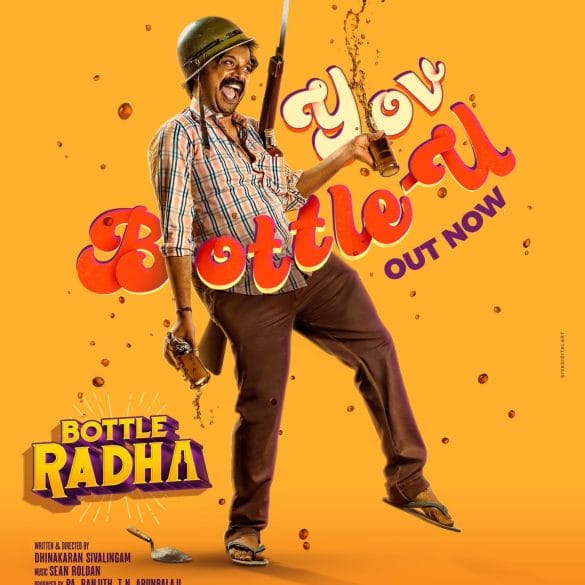 ‘Yov Bottle – U’ First Single From Guru Somasundaram’s Bottle Radha Is Out!