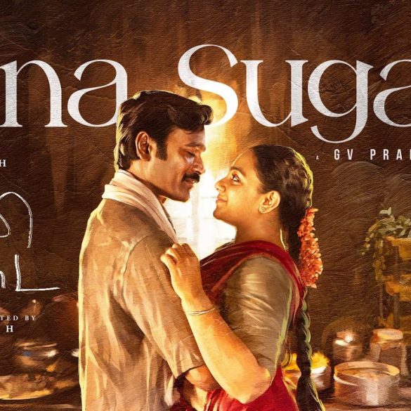‘Enna Sugam’ First Single From Dhanush K Raja’s Idly Kadai Is Out!