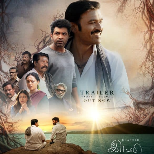 Dhanush K Raja’s Idly Kadai Trailer: An Ordinary Man’s Journey From Rags To Riches But Resorts To A Humble Life!