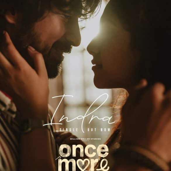‘Indra’ From Arjun Das And Aditi Shankar’s Once More Is A Romantic Track!