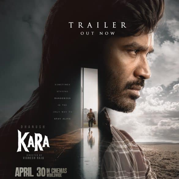 Dhanush’s Kara Trailer: A Robber Incessantly Robs Banks To Serve His Deeper, Mysterious Objective!