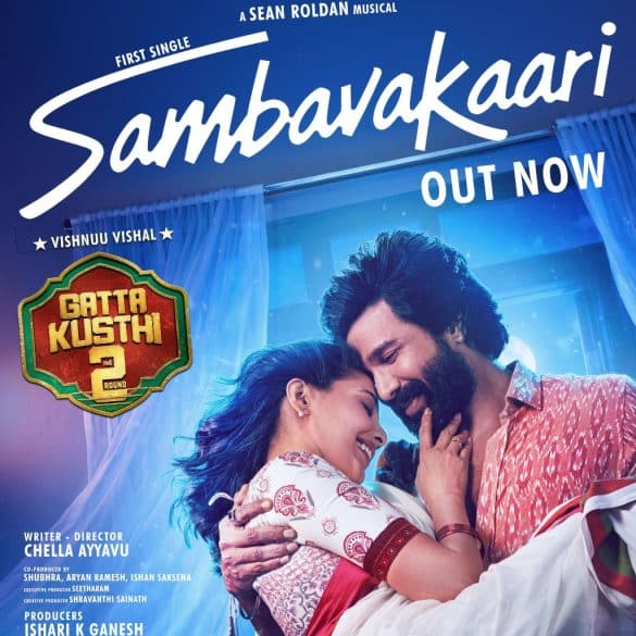 ‘Sambavakaari’ First Single From Vishnu Vishal’s Gatta Kusthi 2 Is Here!